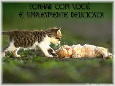 Sonhar com você é simplesmente delicioso!