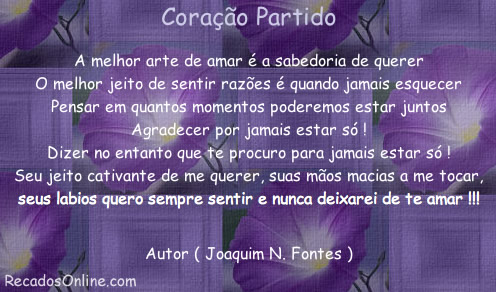 Coração Partido A melhor arte de amar é a sabedoria de...