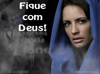 Fique dom Deus!