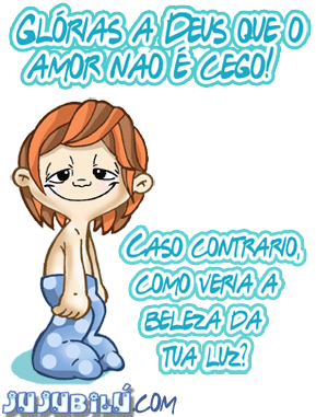 Glórias a Deus que o amor não é cego! Caso...