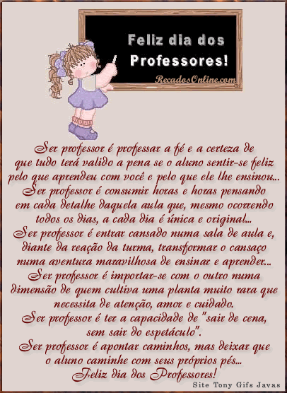 Ser professor é professar a fé e a certeza de que tudo...