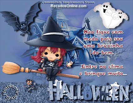 Halloween. Não fique com medo pois sou uma bruxinha do bem. Entre no...