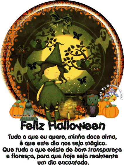 Feliz Halloween. Tudo o que eu quero, minha doce alma, é que este dia...