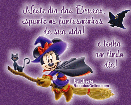 Neste dia das Bruxas, espante os fantasminhas da sua vida! E tenha um lindo dia!