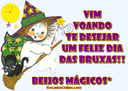 Vim voando te desejar um Feliz Dia das Bruxas!! Beijos mágicos