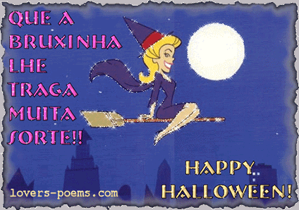 Que a Bruxinha lhe traga muita sorte. Happy Halloween!