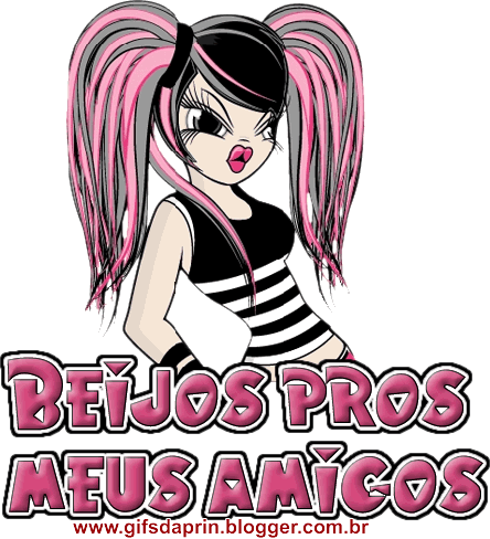 Beijos pros meus amigos