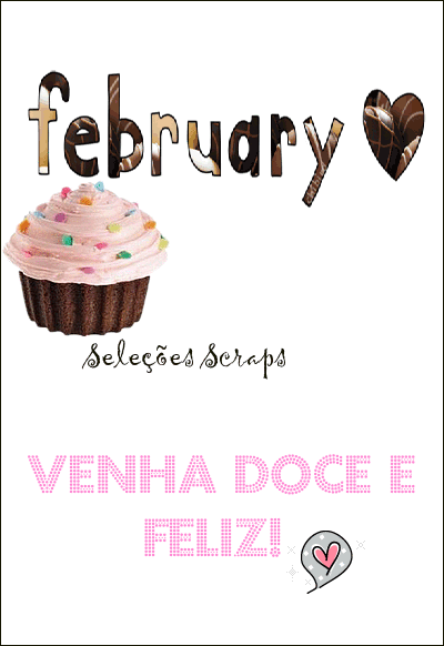February, venha doce e feliz!