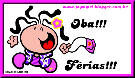 Oba!!! Férias!!!