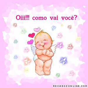 Oiii!!! Como vai você?