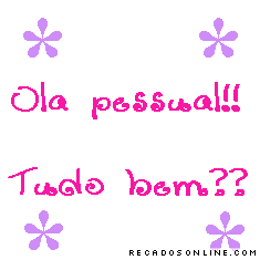 Olá pessoal! Tudo bem?