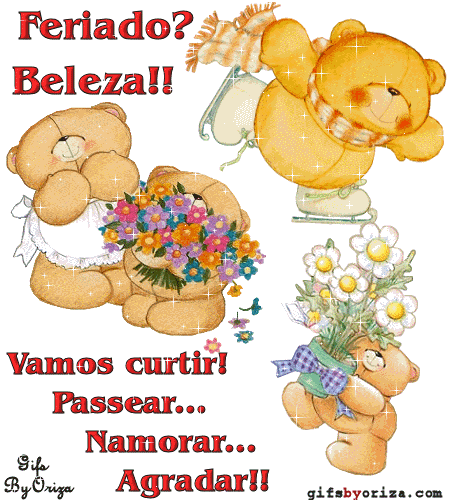 Feriado? Beleza! Vamos curtir! Passear, namorar, agradar!