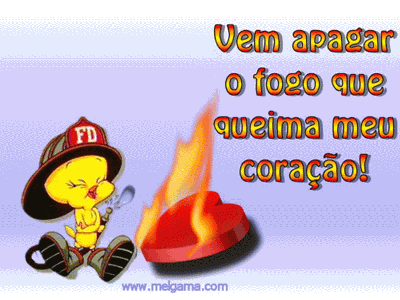Vem apagar o fogo que queima meu coração!