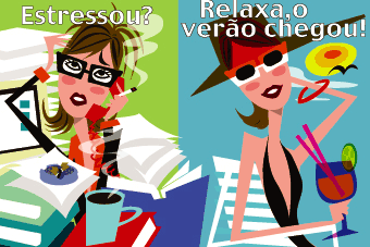 Estressou? Relaxa, o Verão chegou!