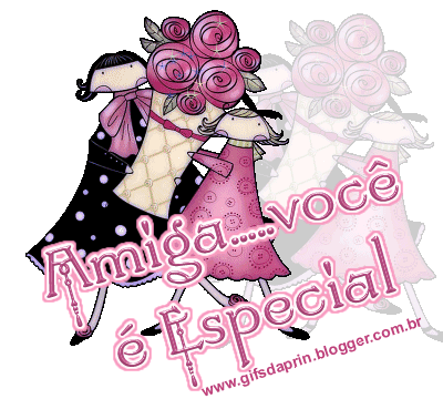 Amiga... você é especial!