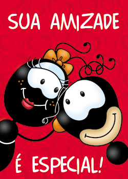 Sua amizade é especial!