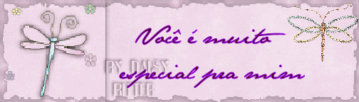 Você é muito Especial pra mim.