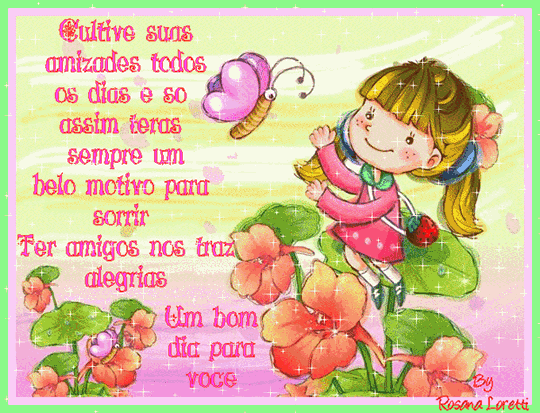 Cultive suas amizades todos os dias e só assim terás sempre um...