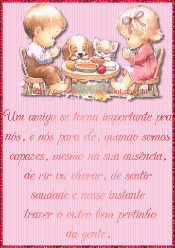 Um amigo se torna importante pra nós, e nós para ele, quando...