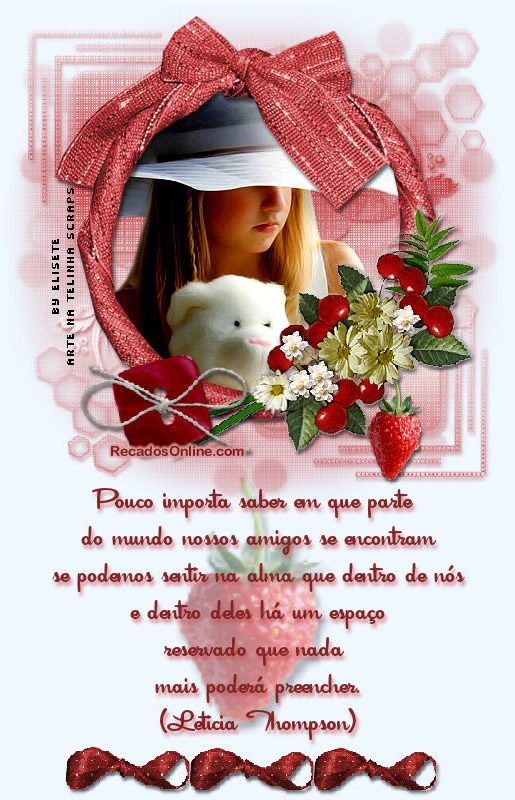 Pouco importa saber em que parte do mundo nossos amigos se encontram se...