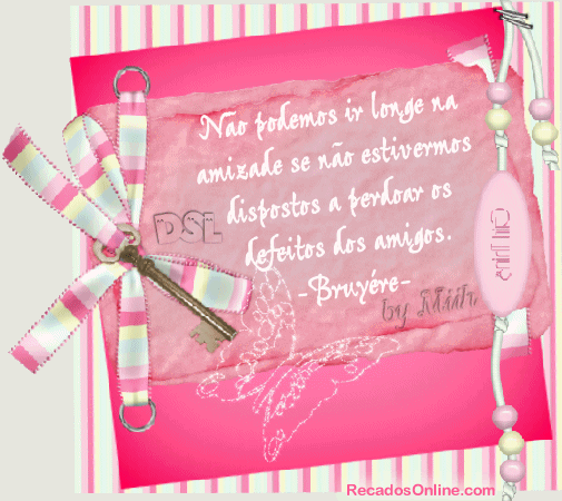 Não podemos ir longe na amizade se não estivermos dispostos a...