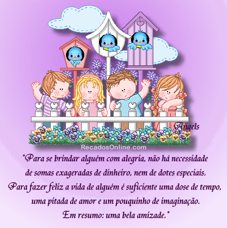 Para se brindar alguém com alegria, não há necessidade...