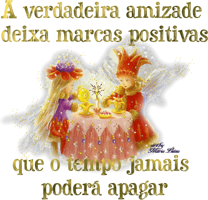 A verdadeira amizade deixa marcas positivas que o tempo jamais poderá...