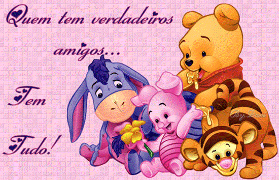 Quem tem verdadeiros amigo tem tudo!