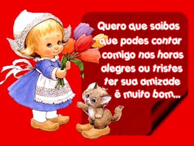 Quero que saibas que podes contar comigo nas horas alegres ou tristes ter...