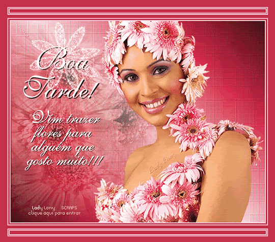 Boa Tarde! Vim trazer flores para alguém que gosto muito!