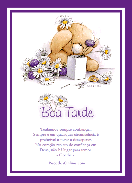 Boa tarde Tenhamos sempre confiança. Sempre e em quaisquer...