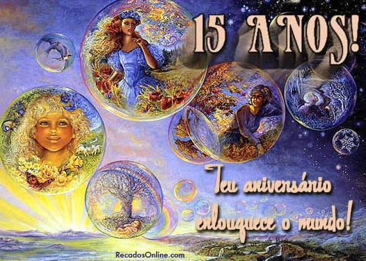 15 anos! Teu aniversário enlouquece o mundo!
