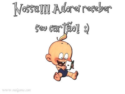 Nossa! Adorei receber seu cartão! :)