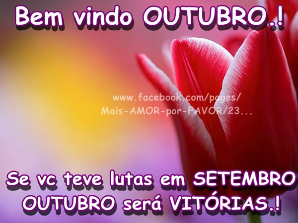 Bem vindo Outubro! Se você teve lutas em Setembro Outubro será...