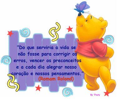 "Do que serviria a vida se não fosse para corrigir os erros...