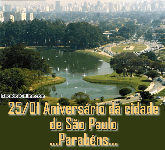 25/01 - Aniversário da cidade de São Paulo. Parabéns!