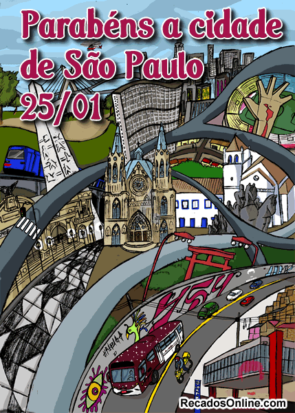 Parabéns a cidade de São Paulo - 25/01.