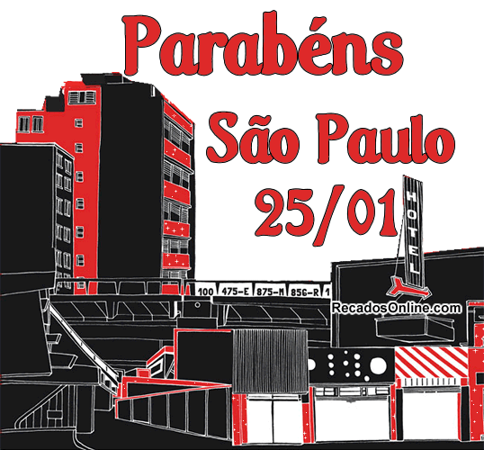 Parabéns São Paulo - 25/01.
