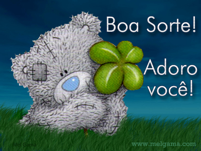 Boa Sorte! Adoro você!
