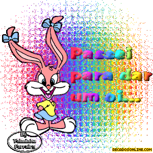 Passei para dar um oi...