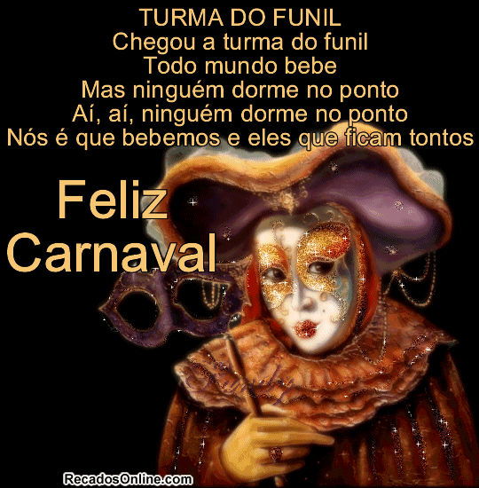 Feliz Carnaval Turma do Funil Chegou a turma do funil Todo mundo bebe, mas...