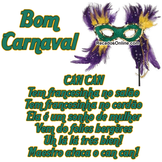 Bom Carnaval Can Can Tem francesinha no...
