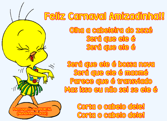 Feliz Carnaval Amizadinha!! Olha a cabeleira do Zezé Será que...