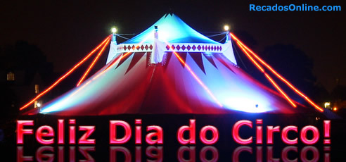 Feliz dia do circo!