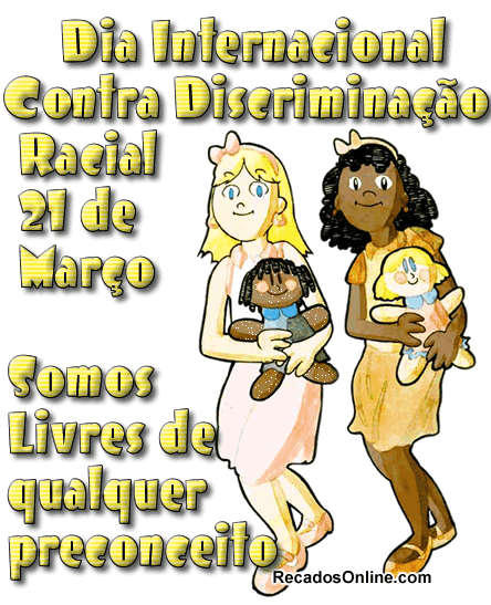 Dia internacional contra discriminação racial 21 de março...