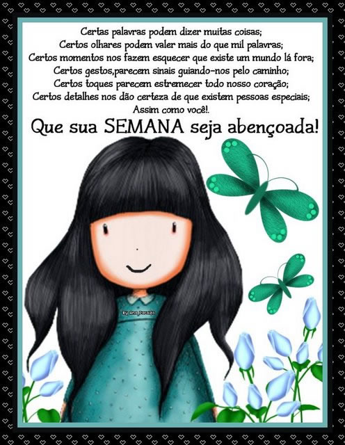 Certas palavras podem dizer muitas coisas; Certos olhares podem valer mais...