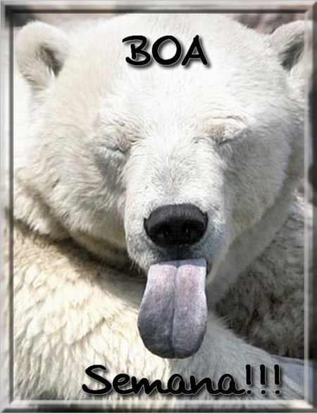Boa Semana!!!