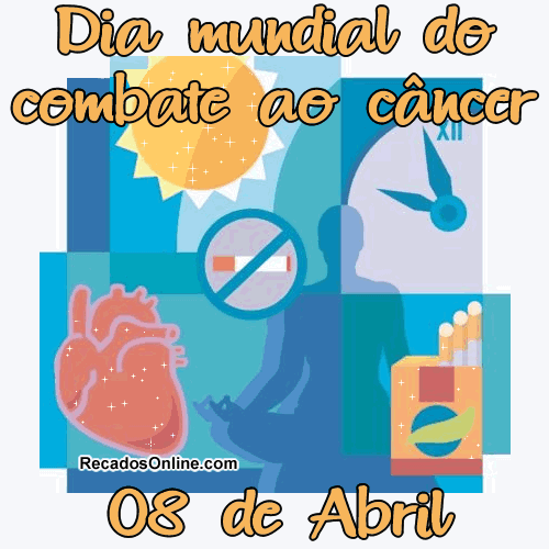 Dia Mundial do Combate ao Câncer 8 de Abril