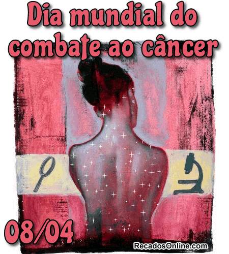 Dia Mundial do Combate ao Câncer 8 de...