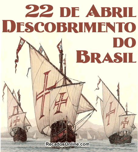 22 de Abril Descobrimento do Brasil